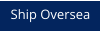 Ship Oversea