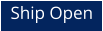 Ship Open
